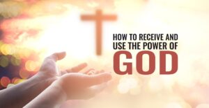 5 Ways to Receive the Power of the Holy Spirit